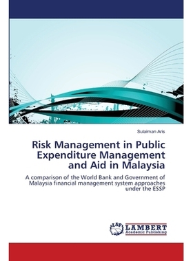 预订 Risk Management in Public Expenditure Management and Aid in Malaysia: 9783659518393