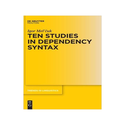 [预订]Ten Studies in Dependency Syntax 9783110694703