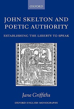 【预订】John Skelton and Poetic Authority