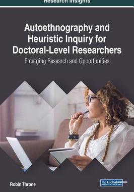 【预订】Autoethnography and Heuristic Inquiry for Doctoral-Level Researchers