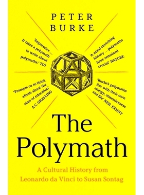 预订 The Polymath: A Cultural History from Leonardo da Vinci to Susan Sontag 博学者：从达芬奇到桑塔格的文化史: 978030026