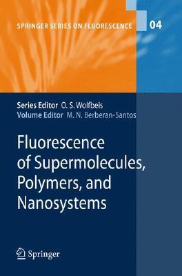 【预订】Fluorescence of Supermolecules, Polymers, and Nanosystems
