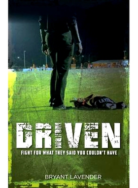 预订 Driven: Fight For What They Said You Couldn’t Have: 9781987480214