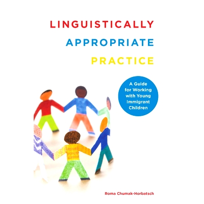 预订 Linguistically Appropriate Practice: A Guide for Working with Young Immigrant Children 语言上适当的实践：与年幼移民