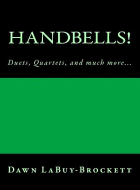 预订 Handbells!: Duets, Quartets, and Much More...: 9781494773786