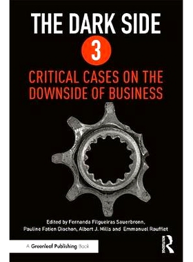 预订 The Dark Side 3: Critical Cases on the Downside of Business 黑暗面3：商业下滑的重大案例: 9781783537570