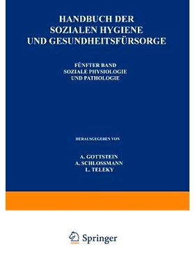 预订 Handbuch der So?ialen Hygiene und Gesundheitsfürsorge: Fünfter Band: So?iale Physiologie und Pathologie: 97835400