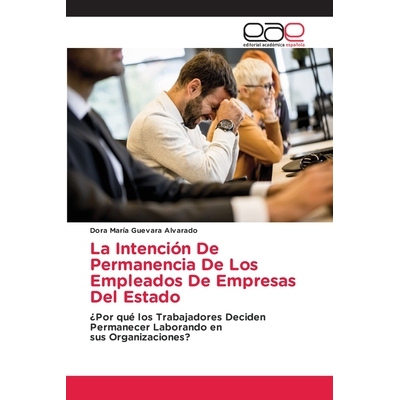 预订 La Intención De Permanencia De Los Empleados De Empresas Del Estado: 9786137357798