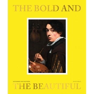 大胆与美丽：佛兰芒 9789463887403 the Flemish The and Beautiful 肖像 预订 Portraits Bold