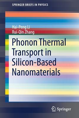 【预订】Phonon Thermal Transport in Silicon-Based Nanomaterials