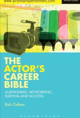 【预订】The Actor’s Career Bible: Auditioning, Networking, Survival and Success