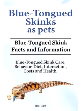 预订 Blue-Tongued Skinks as pets. Blue-Tongued Skink Facts and Information. Blue-Tongued Skink Care, Behavior, Diet, Int