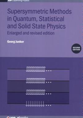 [预订]Supersymmetric Methods in Quantum, Statistical and Solid State Physics 9780750320245