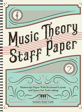 【预订】Music Theory Staff Paper: Manuscript Paper with Keyboard Layout and Space for Note-Taking
