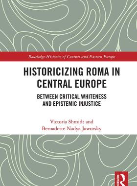 [预订]Historicizing Roma in Central Europe 9780367546168
