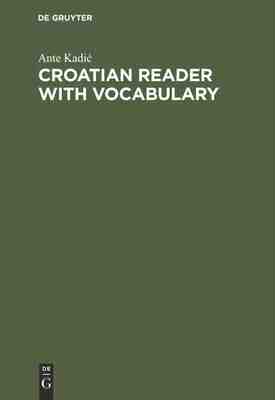 【预订】Croatian Reader with Vocabulary 9783112305942