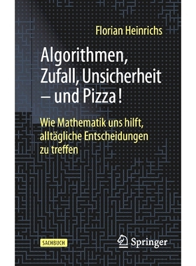 预订 Algorithmen, Zufall, Unsicherheit - und Pizza!: Wie Mathematik uns hilft, alltägliche Entscheidungen zu treffen: 9