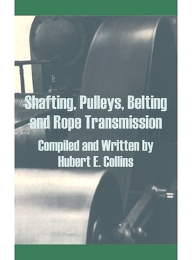 预订 Shafting, Pulleys, Belting and Rope Transmission: 9781410202949