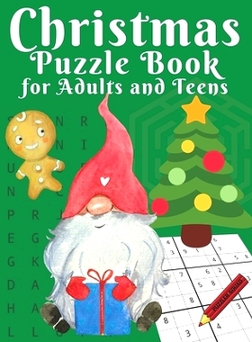 预订 Christmas Puzzle Book for Adults and Teens: Word Search, Sudoku, Cryptograms, Mazes, Word Scrambles, Word Matches a