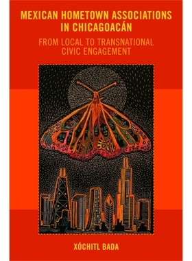 预订 Mexican Hometown Associations in Chicagoacan ( Latinidad: Transnational Cultures in the United States ) 芝加哥人中