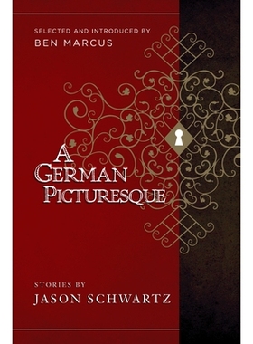 预订 A German Picturesque: Selected and Introduced by Ben Marcus: 9781940436173