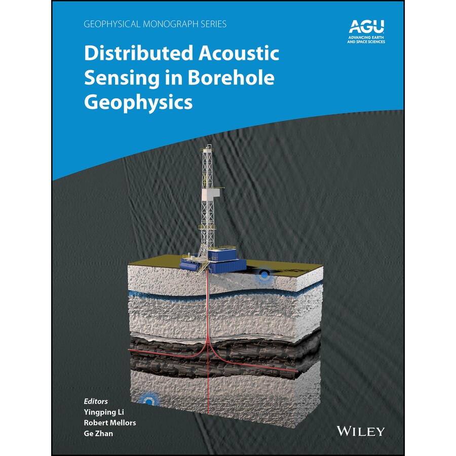 预订 Distributed Acoustic Sensing in Borehole Geophysics 钻孔地球物理中的分布式声学传感: 9781394179244