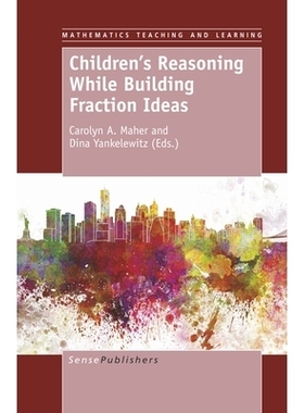 预订 Children’s Reasoning While Building Fraction Ideas 构建分数概念时的儿童推理: 9789463510066