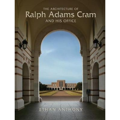 预订 The Architecture of Ralph Adams Cram and His Office 拉尔夫·亚当斯·克拉姆和他的办公室的建筑: 9780393731040