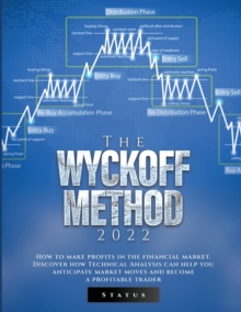[预订]The Wyckoff Method 2022: How to make profits in the financial market. Discover how Technical Analysis can help y