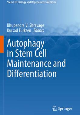 [预订]Autophagy in Stem Cell Maintenance and Differentiation 9783031173646
