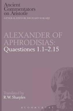 [预订]Alexander of Aphrodisias: Quaestiones 1.1-2.15 9780715623725