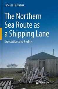【预订】The Northern Sea Route as a Shipping Lane