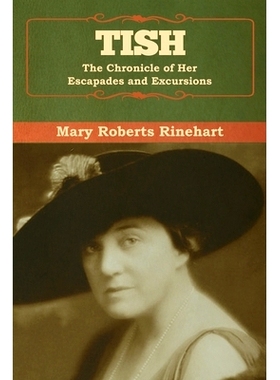 预订 Tish: The Chronicle of Her Escapades and Excursions: 9781647992125