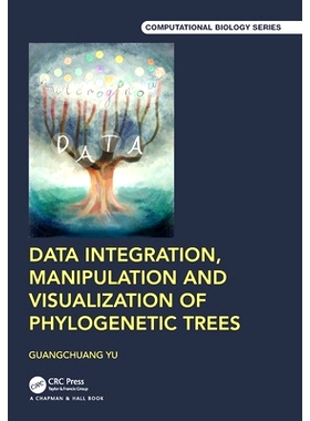 预订 Data Integration, Manipulation and Visualization of Phylogenetic Trees 系统发育树的数据集成、操作与可视化: 97810322