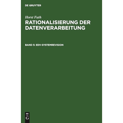 预订 EDV-Systemrevision: Organisatorische Zweckmässigkeit, Wirtschaftlichkeit, Datensicherung, Datenschutz: 97834863494
