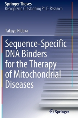 【预订】Sequence-Specific DNA Binders for the Therapy of Mitochondrial Diseases 9789811684357