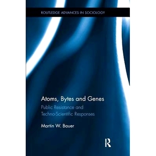 Resistance 9780415793537 Bytes Responses Scientific Techno Public Genes and Atoms 预订