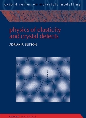 预订 Physics of Elasticity and Crystal Defects