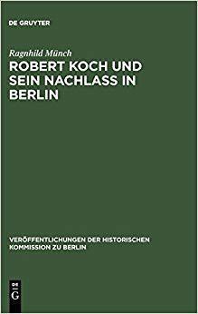 【预订】Robert Koch und sein Nachlaß in Berlin 9783110176919