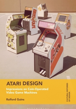 【预订】Atari Design: Impressions on Coin-Operated Video Game Machines