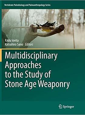 【预售】Multidisciplinary Approaches to the Study of Stone Age Weaponry
