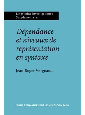 预订 Dépendance et niveaux de représentation en syntaxe.: 9789027231147