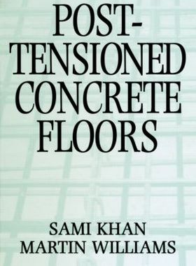 【预订】Post-Tensioned Concrete Floors