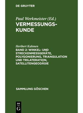 预订 Winkel- und Streckenmeßgeräte, Polygonierung, Triangulation und Trilateration, Satellitengeodäsie: 9783112326732
