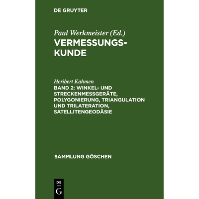 预订 Winkel- und Streckenmeßgeräte, Polygonierung, Triangulation und Trilateration, Satellitengeodäsie: 9783112326732