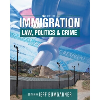 预订 Immigration: Law, Politics, and Crime 移民：法律、政治和犯罪: 9781516522521