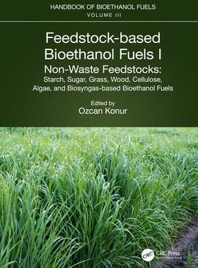 [预订]Feedstock-based Bioethanol Fuels. I. Non-Waste Feedstocks 9781032127521