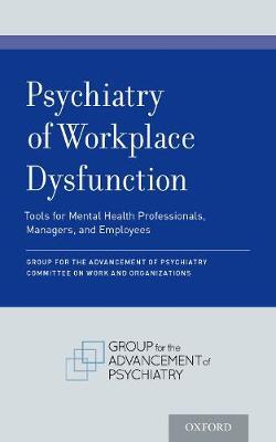 【预订】Psychiatry of Workplace Dysfunction