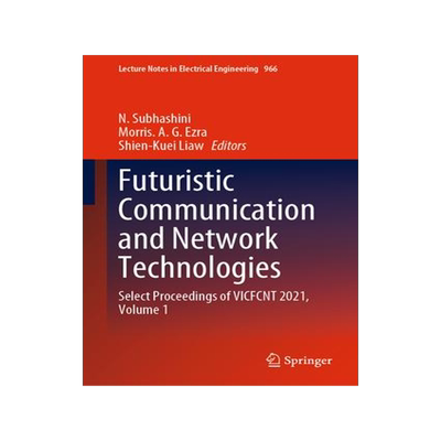 [预订]Futuristic Communication and Network Technologies 9789811983375