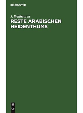 预订 Reste arabischen Heidenthums: 9783111150086